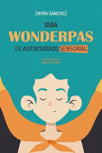 Guía Wonderpas De Autocuidado Sensorial