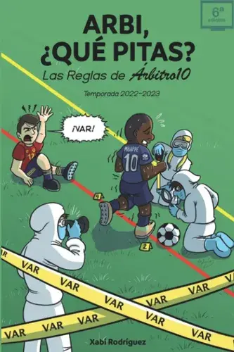 Arbi, ¿qué Pitas? Las Reglas De Árbitro 10 - Xabier R.