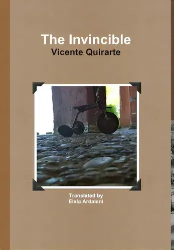 The Invincible, De Quirarte, Vicente. Editorial Lightning Source Inc, Tapa Dura En Inglés